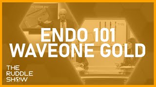 S02 E01 - Endo101-WaveOne Gold: Product History, Description & Technique