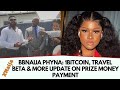 Bbnaija phyna 1bitcoin travel beta  more update on prize money payment phynabbn phynabbnaija