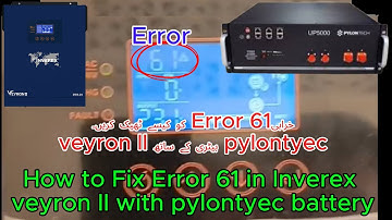 how to fix Error 61 in inverex veyron ll inverter with pylontec battery use rj45 cable learn detail