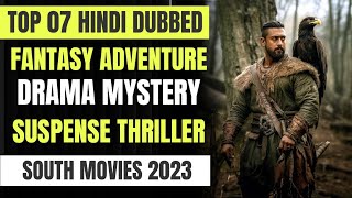 Top 7 South Hindi Dubbed Fantasy Adventure Drama Mystery Suspense Thriller Movies