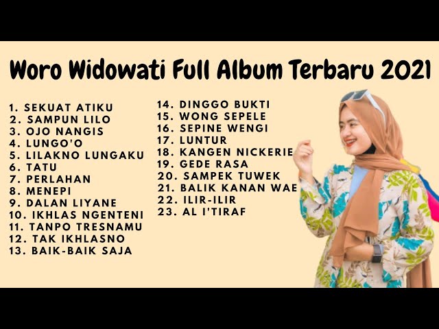 Woro Widowati Full Album Terbaru 2021- Kumpulan Lagu Full Album - Cover class=