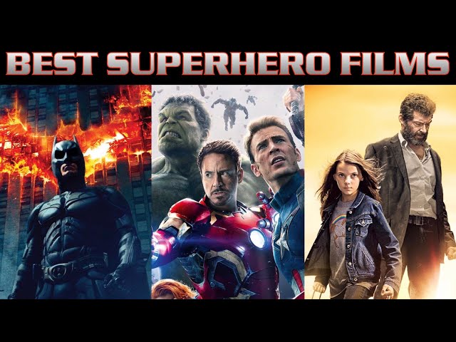 25 Best superhero movies of all time, ranked! From Avengers