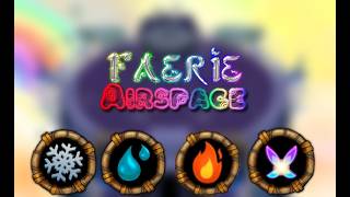 Faerie Airspace by TheReplayOfSB05 YouTube upload - My Singing Monsters fanmade