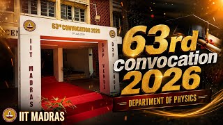 63rd Convocation || Department of Physics || IIT Madras