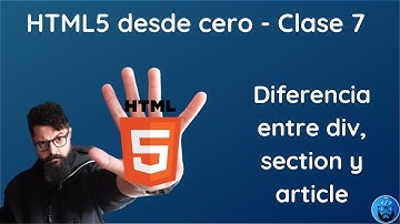 HTML5 desde cero: diferencia entre div, section y article