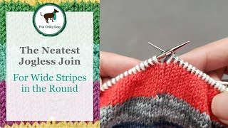The Neatest Jogless Join for Wide Stripes Knit in the Round