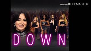 Fifth harmony ft. Camilla Cabello - Down Liar  (without Gucci mane)