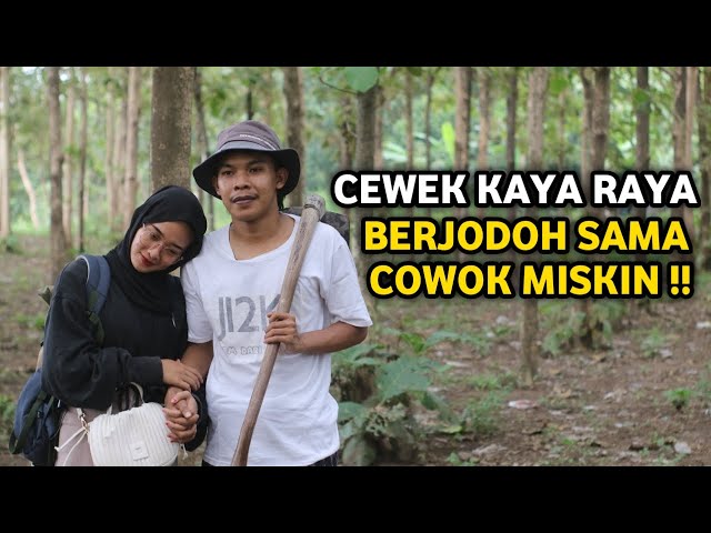 SUBHANALLAH ! CEWEK KAYA RAYA BERJODOH DENGAN COWOK MISKIN ~ EPISODE 1 class=