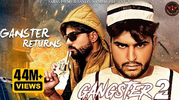 GANGSTER RETURN  VIKAS KUMAR || SUMIT KAJLA || BADMASI SONG 2020