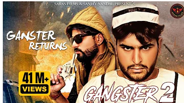 GANGSTER RETURN  VIKAS KUMAR || SUMIT KAJLA || BADMASI SONG 2020