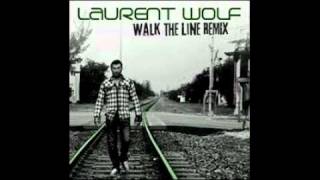 Laurent Wolf Walk The Line