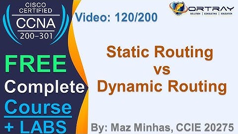 Free CCNA | 120- Static vs Dynamic Routing | Day 6 | CCNA 200-301 Complete Course