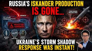 Russia's Iskander Production is GONE...Ukraine's Storm Shadow Response was INSTANT!