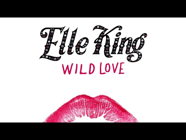 Elle King - Wild Love