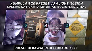 KUMPULAN 20 PRESET JJ ALIGHT MOTION SPESIAL KATA KATA SINDIRAN BUCIN/SAD VIRAL | PRESET DI BAWAH 5MB