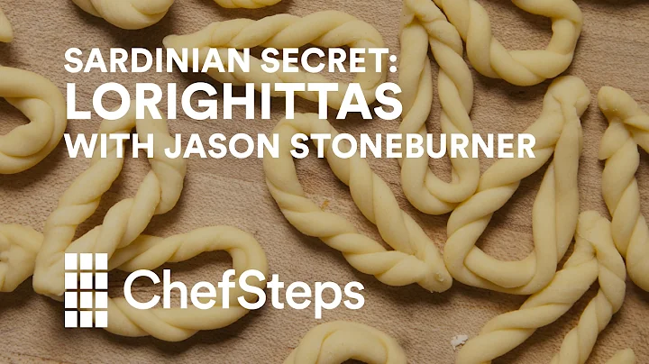 Beautiful Braided Pasta: Lorighittas with Jason St...