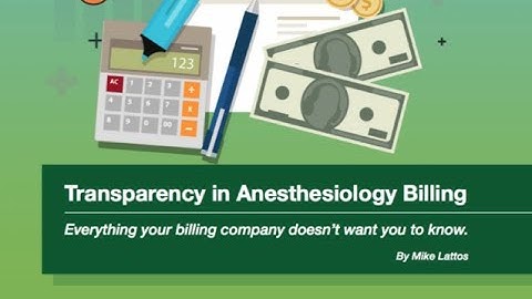 Transparency in Anesthesia Billing - Everything Your Billing Company Doesn