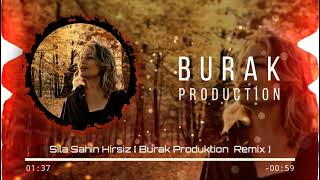 Sıla Şahin Hırsız Remix  Prod By Burak Produktion #tiktok