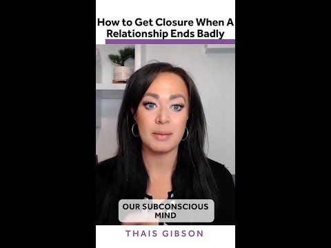 How to Get Closure When A Relationship Ends Badly