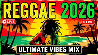 🔴 LIVE Best Reggae Music 2026 🔥 Jamaican Reggae Tonight