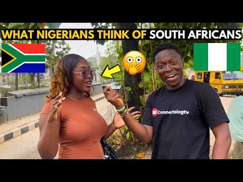 What Nigerians Think Of South Africans South Africa Was Unexpected 