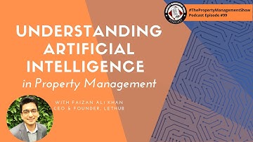 Understanding Artificial Intelligence in Property Management