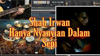 Miniatura de "Shah Irwan / Saiful Tura - Hanya Nyanyian Dalam Sepi Cover ( Edited )"