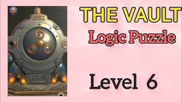 The Vault Logic Puzzle Box Level 6 Walkthrough Solution