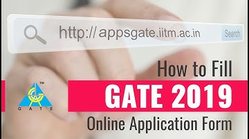 How to Fill GATE 2019 Online Application Form ?