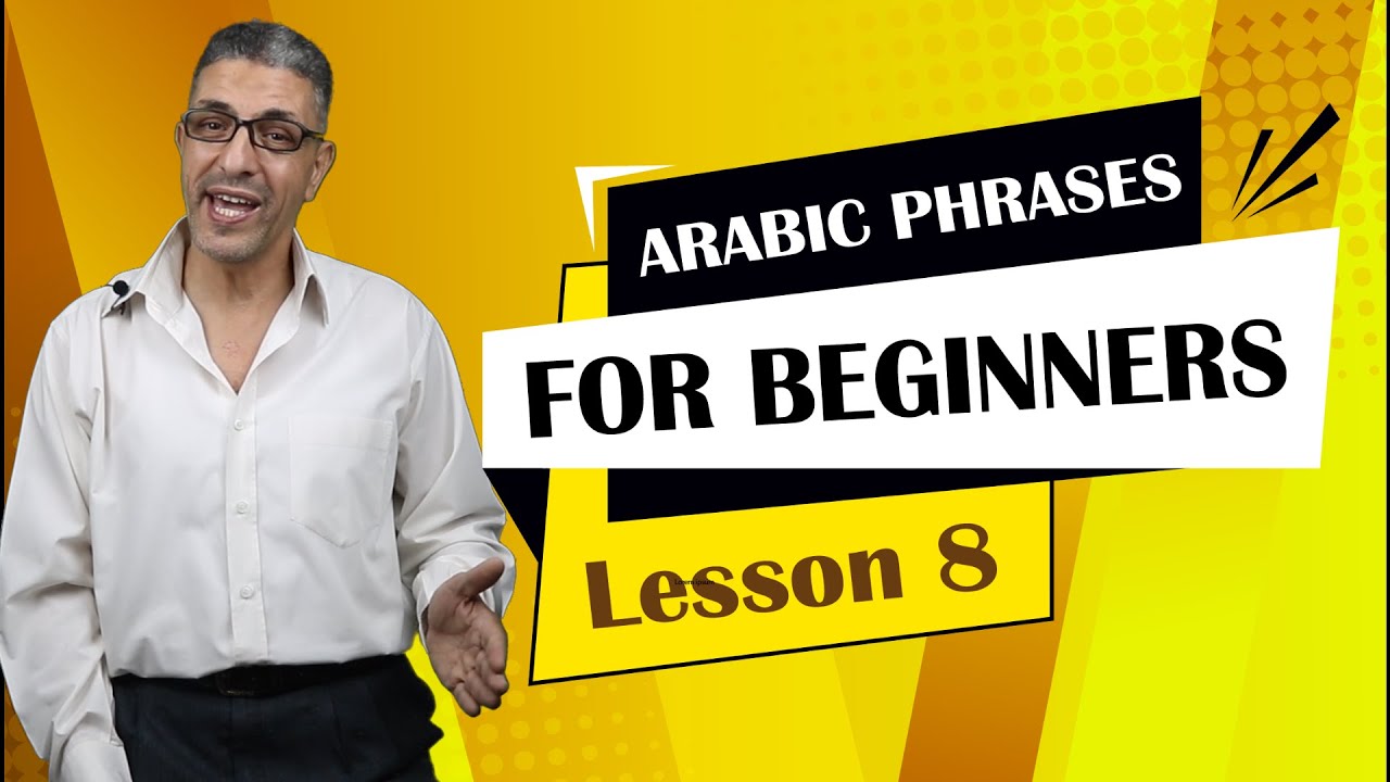 LESSON 8 - COMMON ARABIC PHRASES FOR BEGINNERS #learnarabic #learn ...