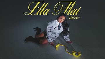 Ella Mai – Tell Her (Official Audio)