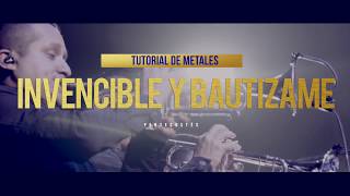 " TUTORIAL METALES" | INVENCIBLE - BAUTÍZAME  | Album Pentecostés - Miel San Marcos chords
