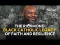 The Richmond Black Catholic Legacy of Faith and Resilience | EWTN News In Depth