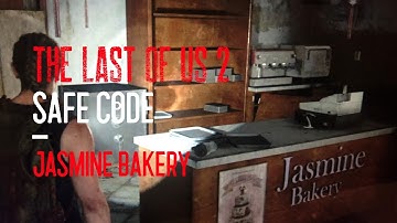 How to open Jasmine Bakery Safe Code - The Last Of Us 2