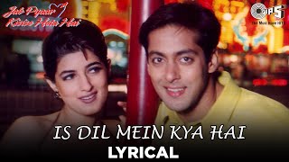 Is Dil Mein Kya Hai Lyrical | Salman Khan | Twinkle K | Lata M | Udit N | Jab Pyaar Kisise Hota Hai
