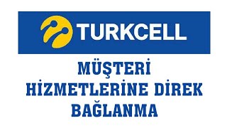 Turkcell Müşteri Hizmetlerine Direk Bağlanma (En Kısa Yoldan) Resimi