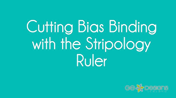 How to Cut Bias Binding with the Stripology Ruler