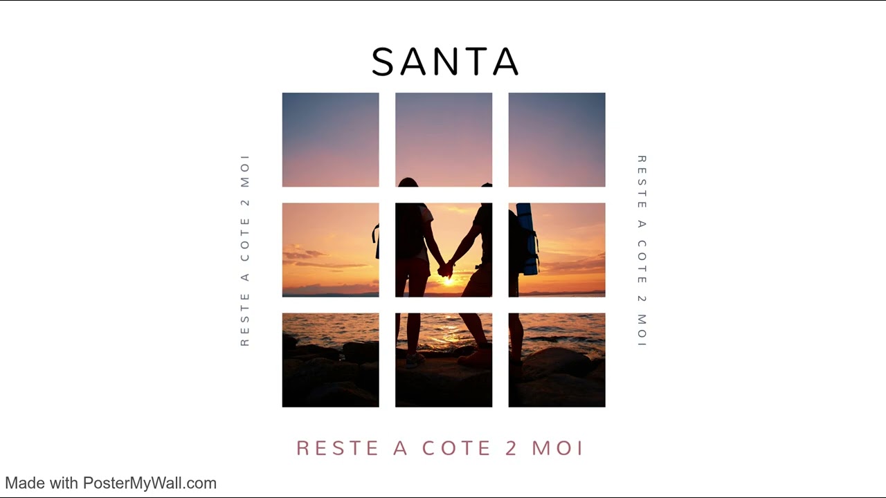 SANTA - Reste a cote 2 moi