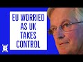 EU Worried As UK Takes Control