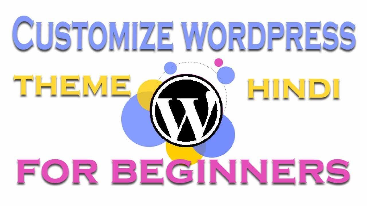 Customize wordpress theme tutorial in hindi - YouTube