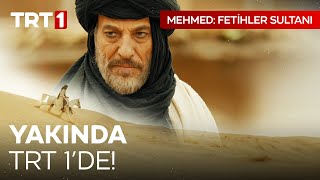 Mehmed Fetihler Sultanı İlk Tanıtım Yakında Trt 1De 