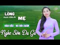 LÒNG MẸ - ĐÀN BẦU BÙI XUÂN➤HÒA TẤU KHÔNG LỜI NHẠC CỤ DÂN TỘC VIỆT NAM, NGHE HAY SỞN DA GÀ