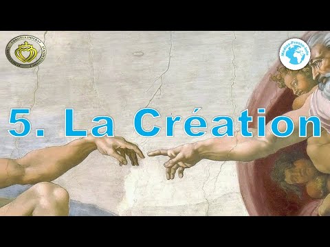 Cours de catéchisme 5 • La Création