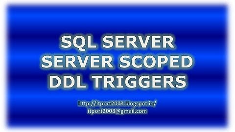 Server Scoped DDL Triggers in SQL Server