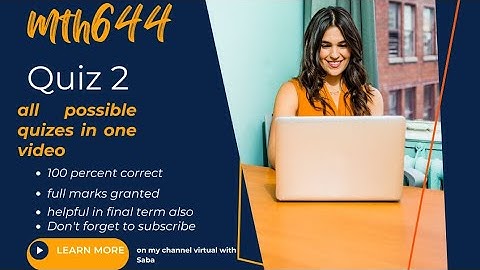 MTH 644 quiz no 2 fall 2023 .All quizes from this vedio must watch last date 19 jan 2024