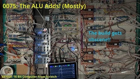 0075: The ALU Adds (Mostly) | 16-Bit Computer From Scratch