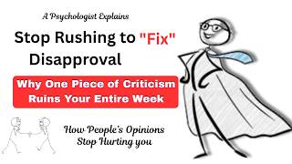 Stop Rushing to 'Fix' Disapproval: How to Build Self-Worth so Other People’s Opinions Stop Hurting.