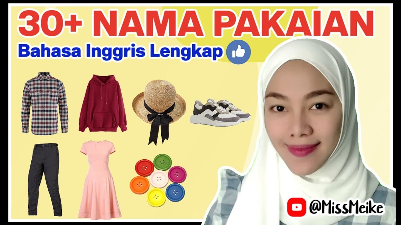 BAHASA INGGRIS CELANA PANJANG, PENDEK, BAJU & PAKAIAN LENGKAP NAMA