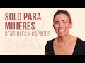 Primer curso para Mujeres Sensibles y Capaces / MAMÁ VALIENTE