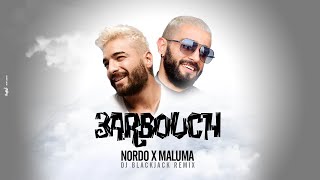 Nordo x Maluma - 3arbouch (Blackjack Remix) Resimi